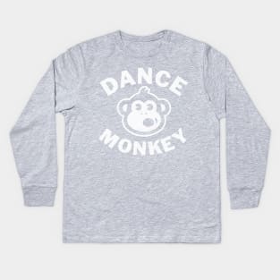 Dance Monkey Unisex T-Shirt, Woman and Men, Cool Shirt, Funny Shirt Kids Long Sleeve T-Shirt